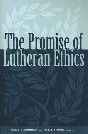 Cover of The Promise of Lutheran Ethics