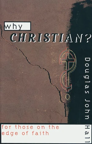 Cover of Why Christian? For Those on the Edge of Faith