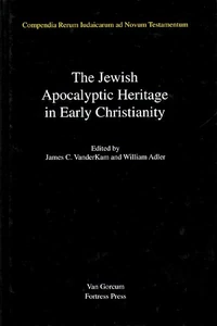 Cover of The Jewish Apocalyptic Heritage in Early Christianity, Volume 4