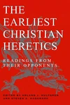 Cover of The Earliest Christian Heretics