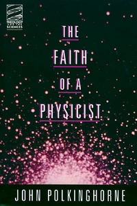 Cover of The Faith of a Physicist