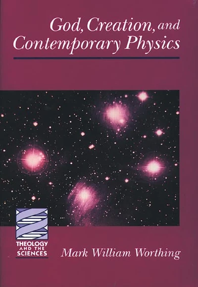 Cover of God, Creation, and Contemporary Physics