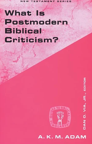 Cover of What Is Postmodern Biblical Criticism?