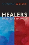 Cover of Healers-Harmed and Harmful
