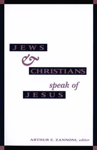 Cover of Jews and Christians Speak of Jesus