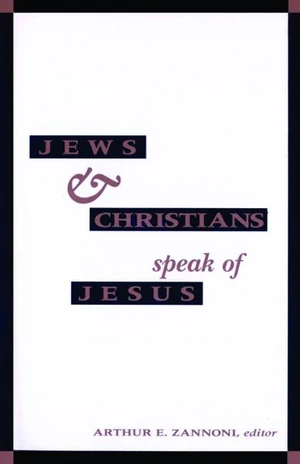 Cover of Jews and Christians Speak of Jesus