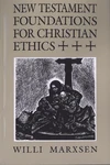 Cover of New Testament Foundations for Christian Ethics
