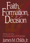 Cover of Faith, Formation, and Decision