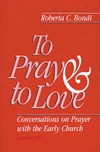 Cover of To Pray and to Love