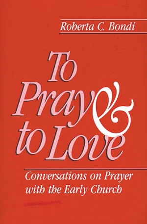 Cover of To Pray and to Love