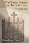 Cover of The Fourth Gospel and Its Predecessor