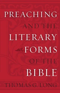 Cover of Preaching and the Literary Forms of the Bible