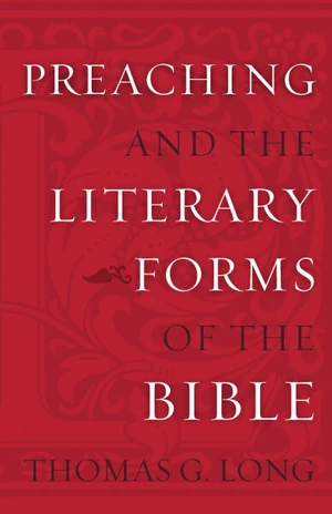 Cover of Preaching and the Literary Forms of the Bible