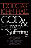 Cover of God and Human Suffering