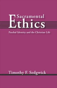 Cover of Sacramental Ethics