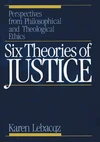 Cover of Six Theories of Justice