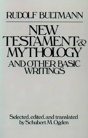 Cover of New Testament Mythology and Other Basic Writings