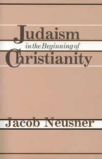 Cover of Judaism in the Beginning of Christianity