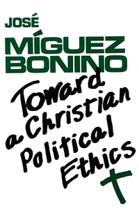 Cover of Toward a Christian Political Ethics