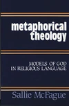 Cover of Metaphorical Theology
