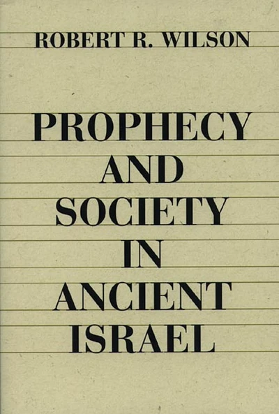 Cover of Prophecy and Society in Ancient Israel