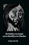 Cover of The Reality of the Gospel and the Unreality of the Churches