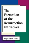 Cover of The Formation of the Resurrection Narratives