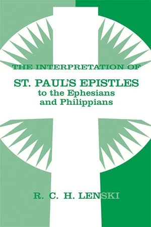 Cover of Interpretation of St Paul's Epistle to Ephesians and Philippians