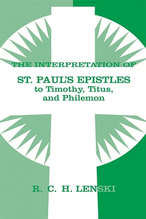 Cover of Interpretation of St Paul's Epistle to Timothy, Titus, and Philemon