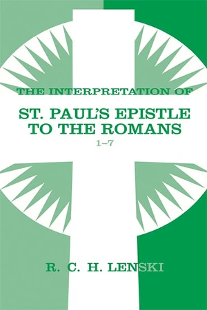Cover of Interpretation of St Paul's Epistle to the Romans, Chapters 1-7