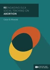 Cover of ReEngaging ELCA Social Teaching on Abortion