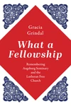 Cover of What a Fellowship