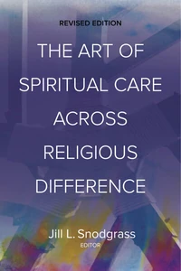 Cover of The Art of Spiritual Care across Religious Difference