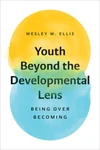 Cover of Youth Beyond the Developmental Lens