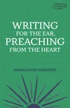 Cover of Writing for the Ear, Preaching from the Heart
