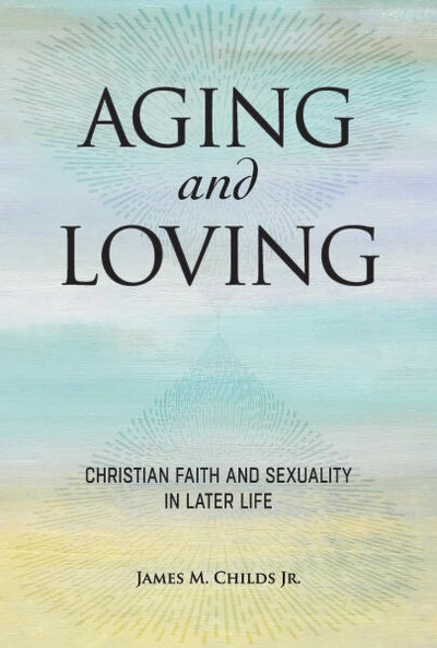Cover of Aging and Loving