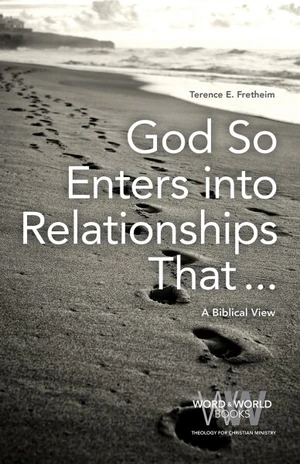 Cover of God So Enters into Relationships That...