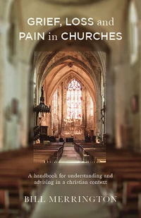 Cover of Grief, Loss and Pain in Churches
