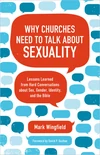 Cover of Why Churches Need to Talk about Sexuality