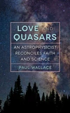 Cover of Love and Quasars