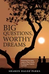 Cover of Big Questions, Worthy Dreams