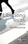 Cover of Liberating Youth from Adolescence