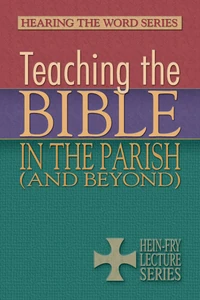 Cover of Teaching the Bible in the Parish (and Beyond)