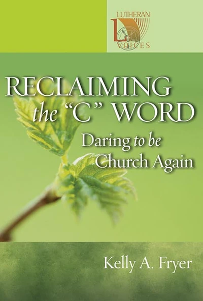 Cover of Reclaiming the ''C'' Word