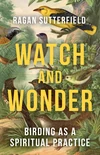 Cover of Watch and Wonder