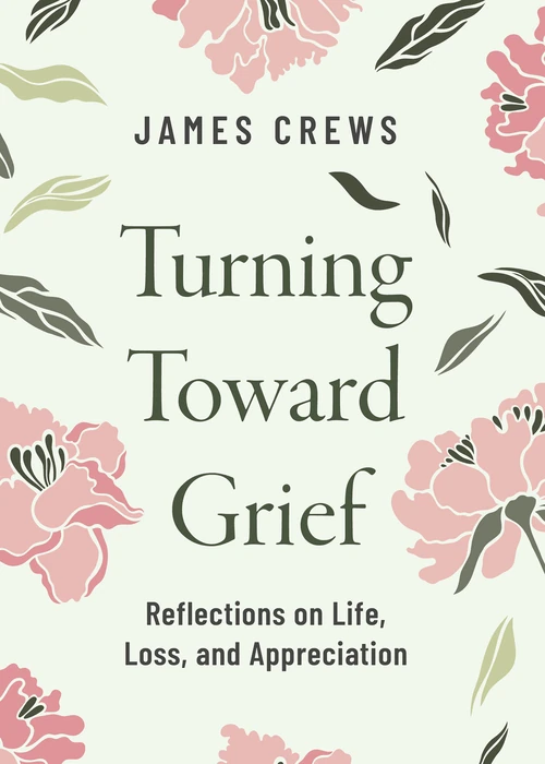 Cover of Turning Toward Grief