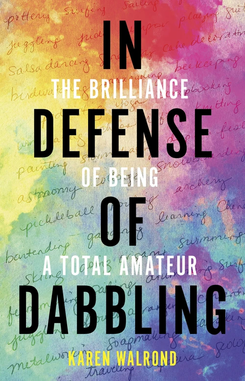 Cover of In Defense of Dabbling