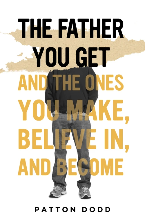 Cover of The Father You Get