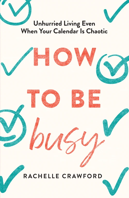 Cover of How to Be Busy