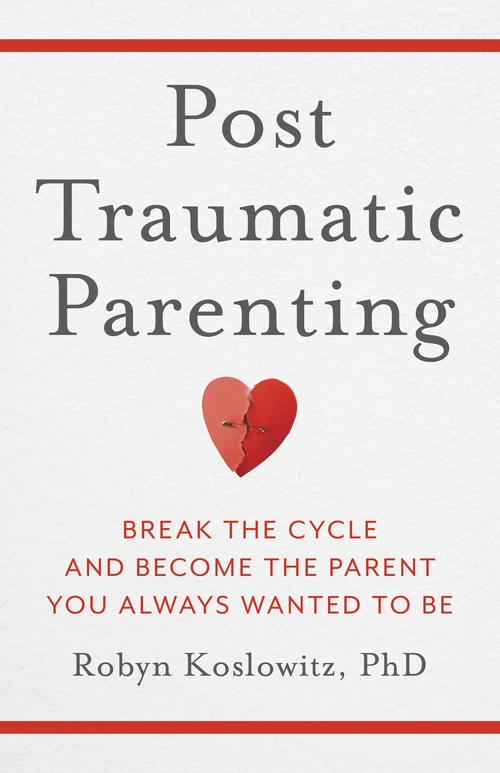 Cover of Post-Traumatic Parenting